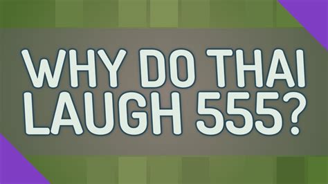 what does 555 mean in thai|thai laugh 555.